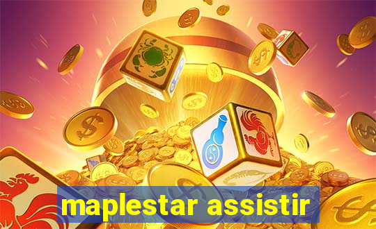 maplestar assistir